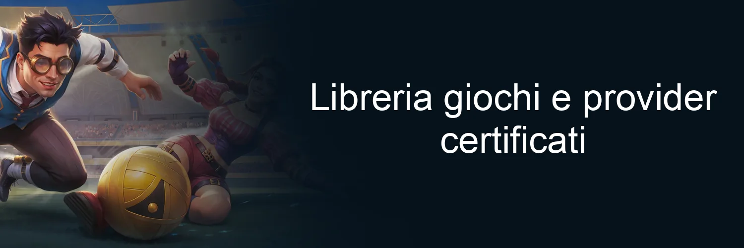 Libreria giochi e provider certificati Libreria giochi e provider certificati