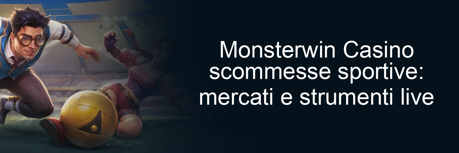Monsterwin Casino scommesse sportive: mercati e strumenti live Monsterwin Casino scommesse sportive: mercati e strumenti live