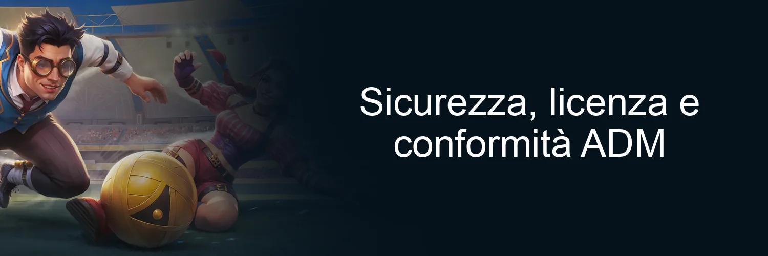 Sicurezza, licenza e conformità ADM Sicurezza, licenza e conformità ADM